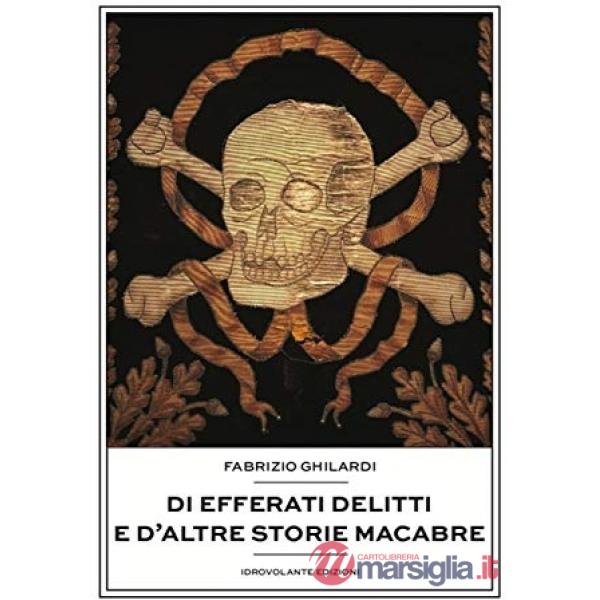 Di efferati delitti e d'altre storie macabre