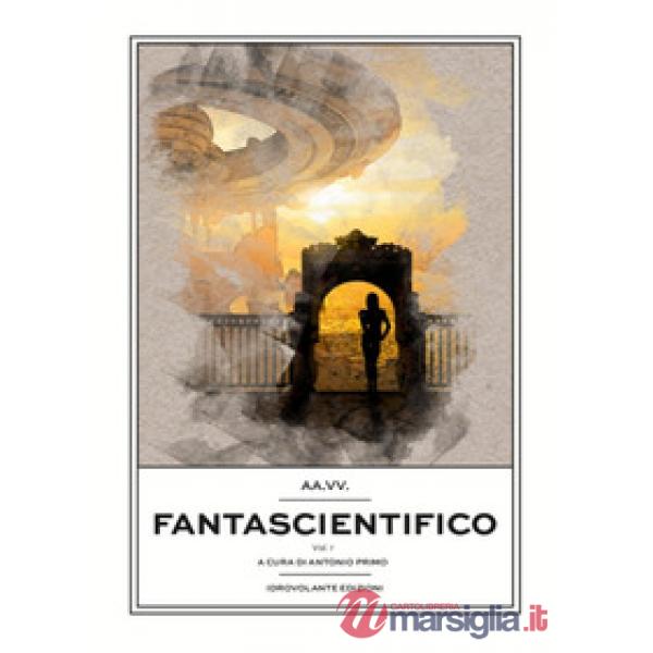 Fantascientifico. Vol. 1
