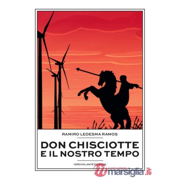 Don Chisciotte e il nostro tempo
