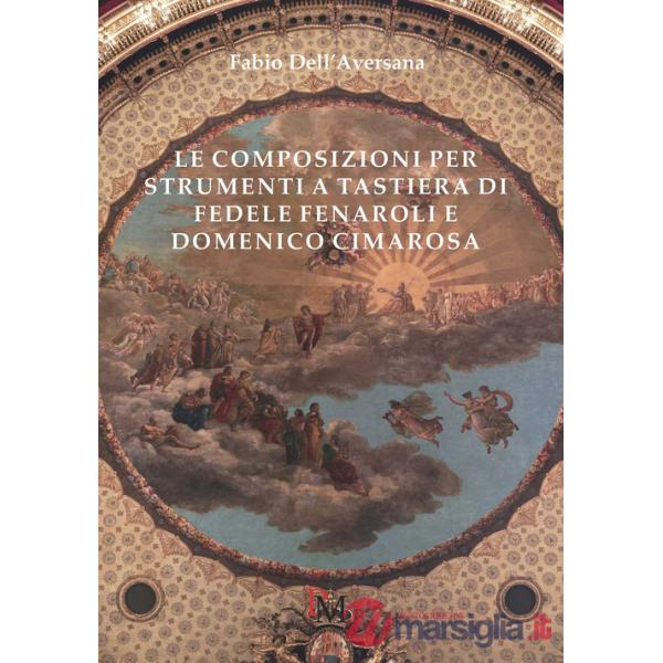 Composizioni per strumenti a tastiera di Fedele Fenaroli e Domenico Cimarosa (Le)