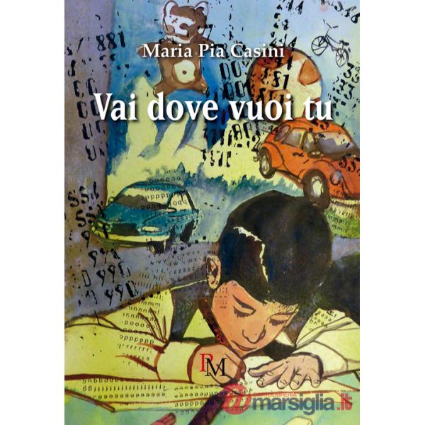 Vai dove vuoi tu
