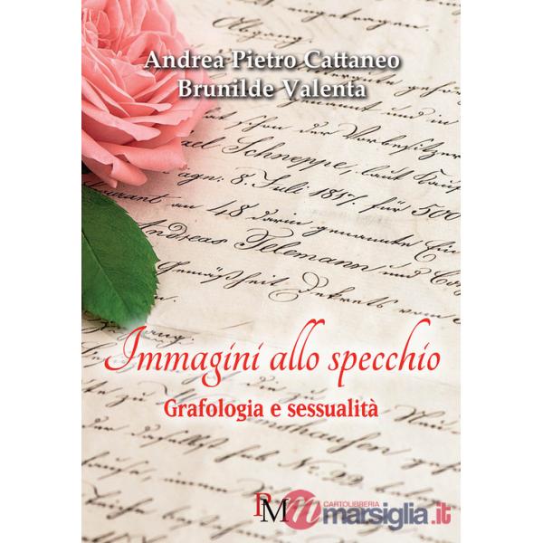 Immagini allo specchio. Grafologia e sessualità