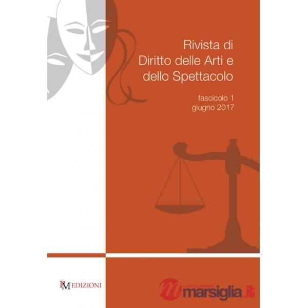 Rivista di diritto delle arti e dello spettacolo (2017). Vol. 1