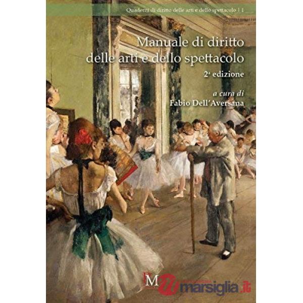 MANUALE DI DIRITTO DELLE ARTI E DELLO SPETTACOLO