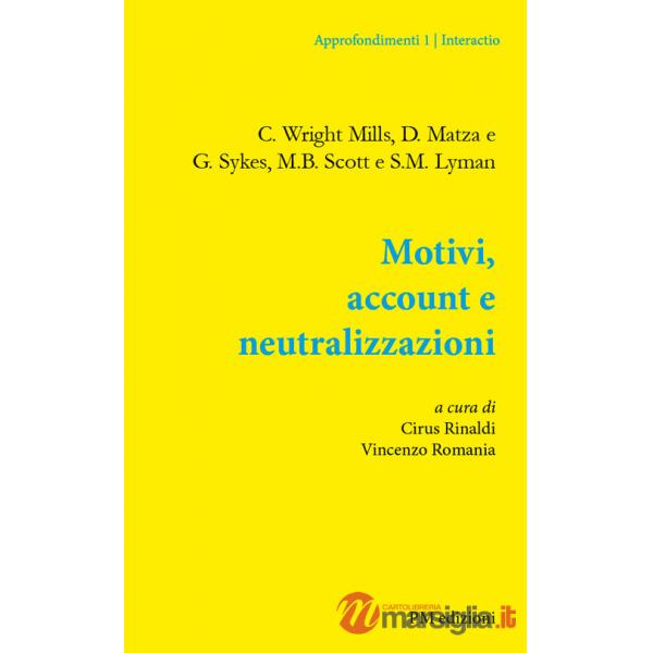 Motivi, account e neutralizzazioni