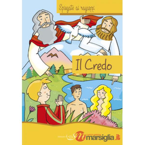 Credo spiegato ai ragazzi (Il)