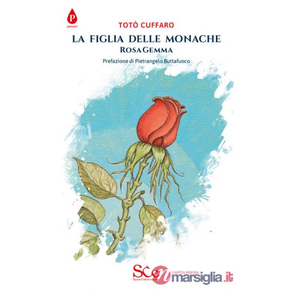 Figlia delle monache. Rosa Gemma (La)