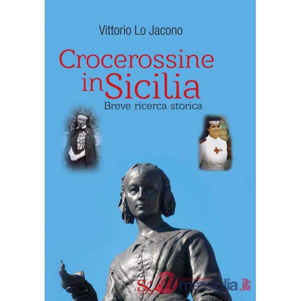 Crocerossine in Sicilia. Breve ricerca storica