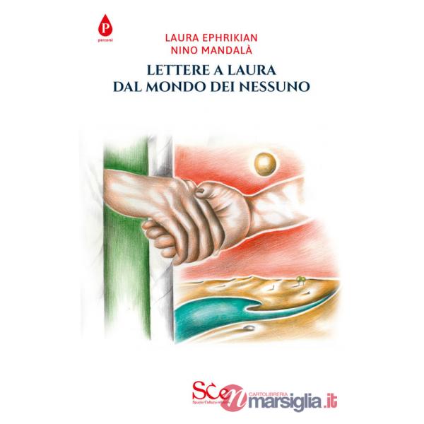 Lettere a Laura dal mondo dei nessuno