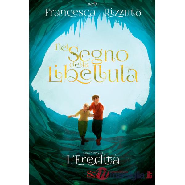 Nel segno della Libellula. Vol. 1: L' eredità
