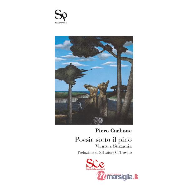 Poesie sotto il pino. Vientu e stizzania