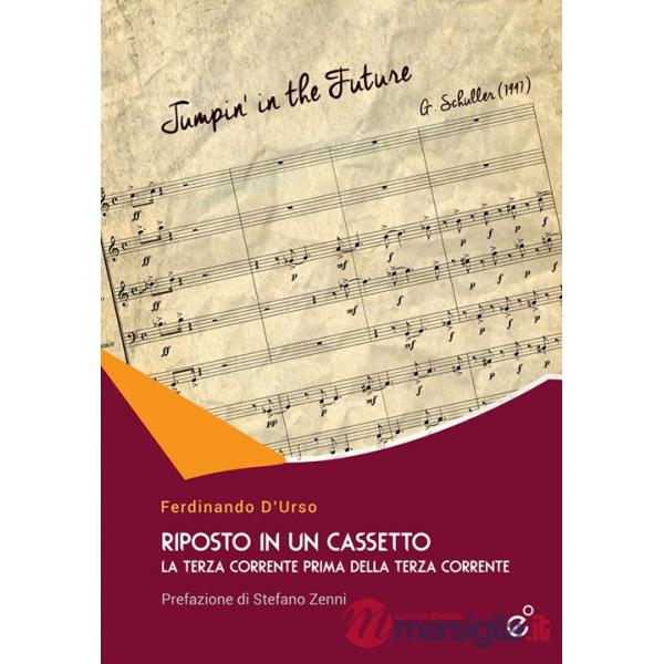 Riposto in un cassetto. La terza corrente prima della terza corrente