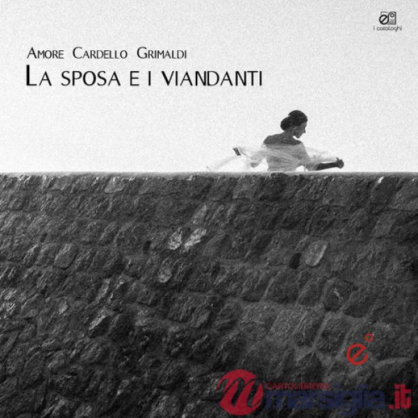 Sposa e i viandanti. Con CD-Audio (La)