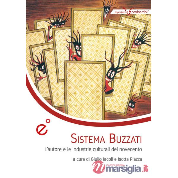 Sistema Buzzati. L'autore e le industrie culturali del Novecento