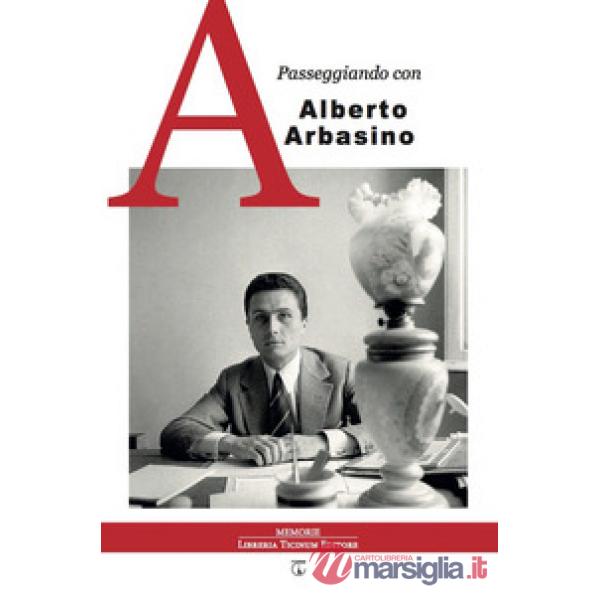 Passeggiando con Alberto Arbasino