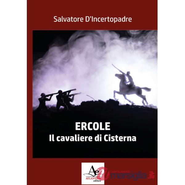 Ercole. Il cavaliere di Cisterna