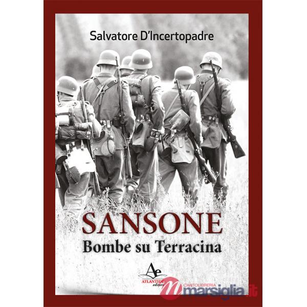 Sansone. Bombe su Terracina