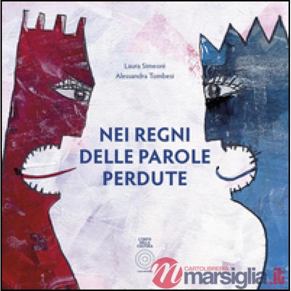 Nei regni delle parole perdute