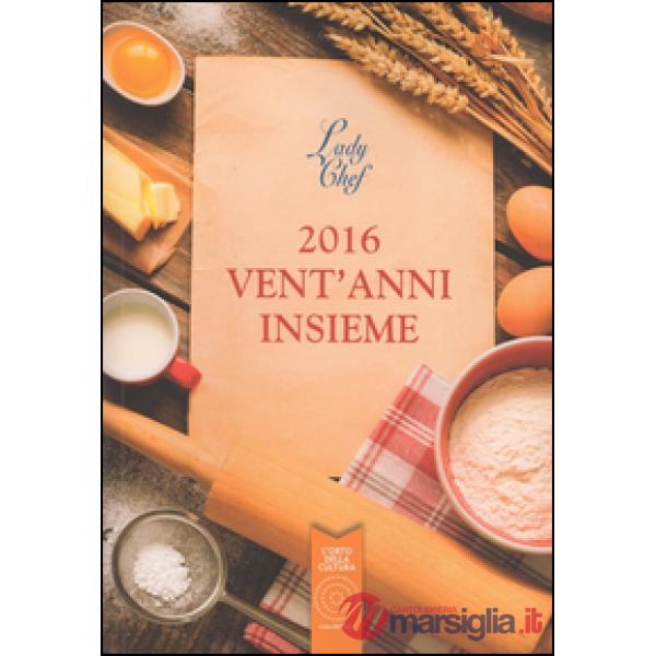 2016 vent'anni insieme