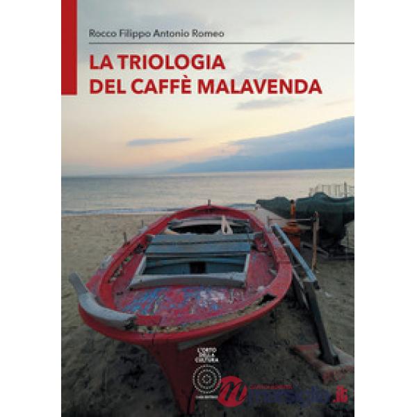 Triologia del caffè Malavenda. Ediz. integrale (La)
