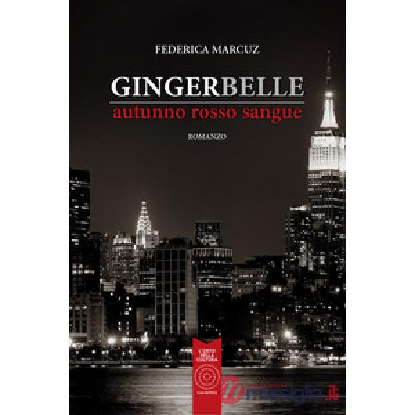 Gingerbelle. Autunno rosso sangue