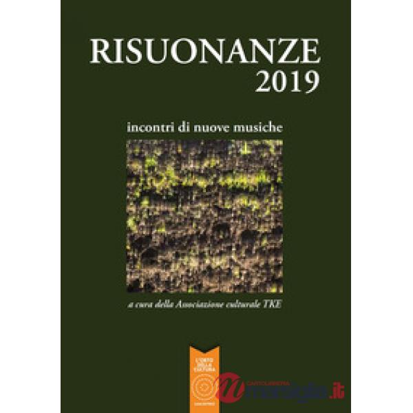 Risuonanze 2019. Incontri di nuove musiche
