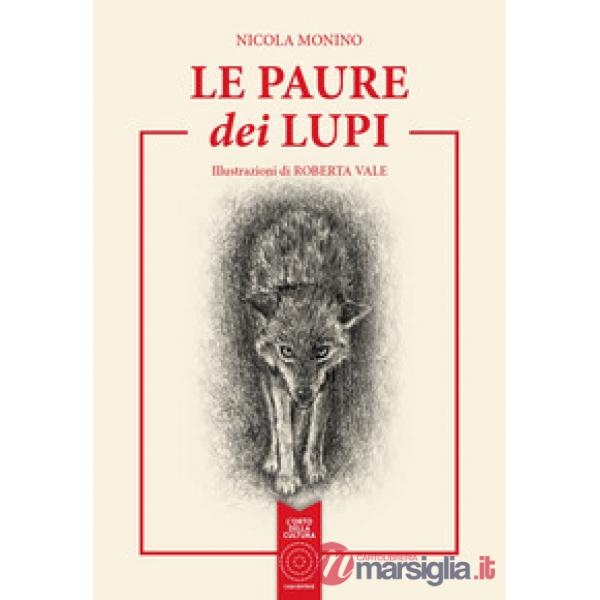 Paure dei lupi. Ediz. integrale (Le)