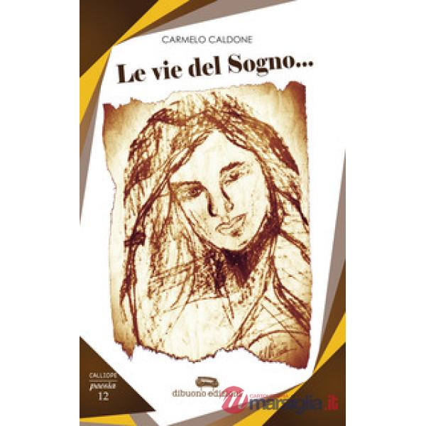 Vie del sogno (Le)
