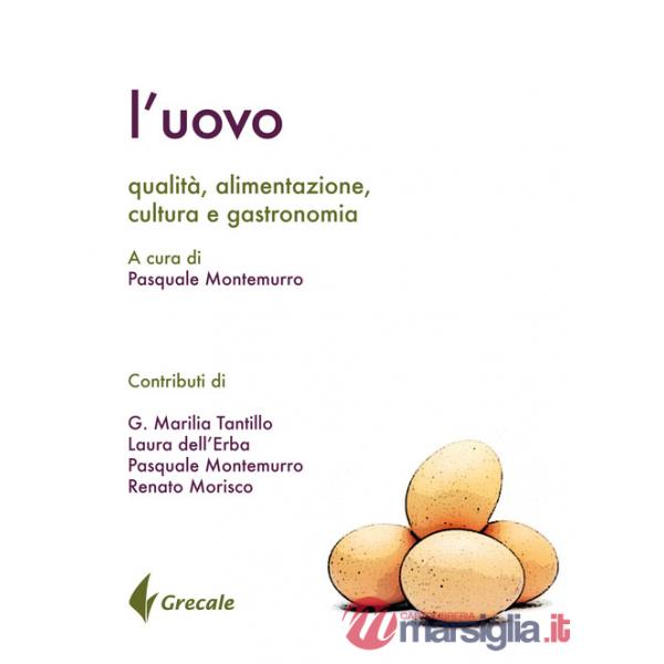 Uovo. Qualità, alimentazione, cultura gastronomia (L')