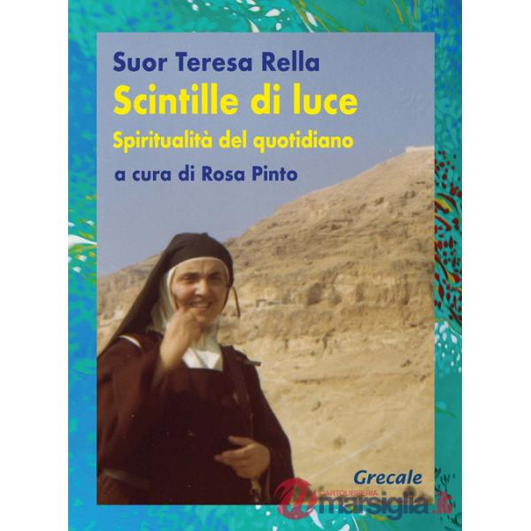 Scintille di luce. Spiritualità del quotidiano