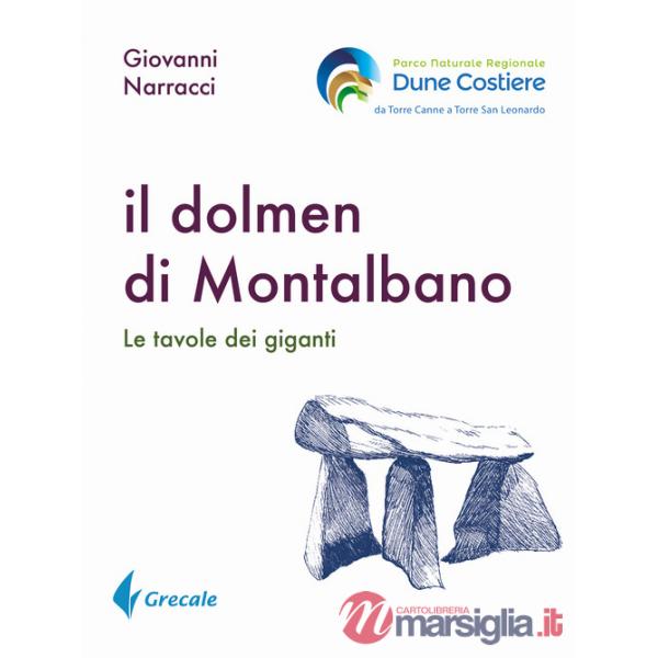Dolmen di Montalbano. Le tavole dei giganti (Il)