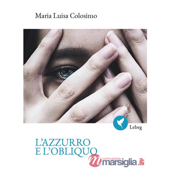 Azzurro e l'obliquo (L')