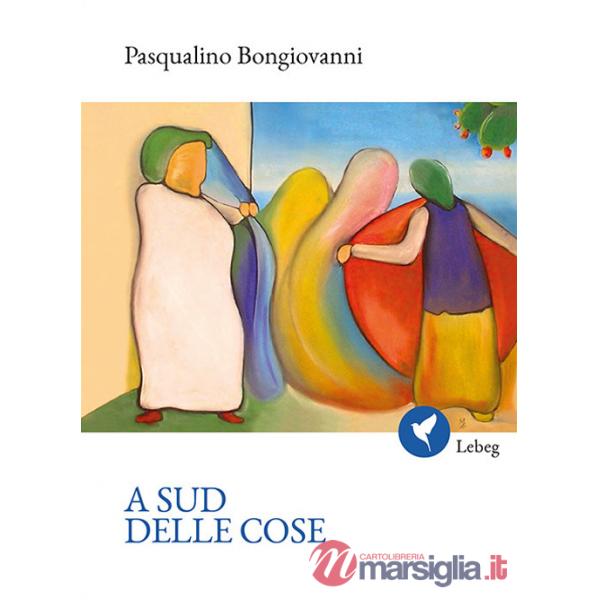 A sud delle cose
