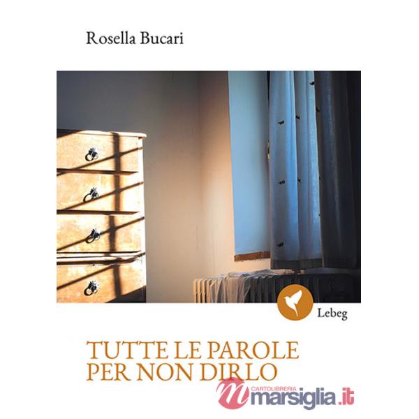 Tutte le parole per non dirlo