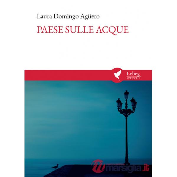 Paese sulle acque. País sobre las aguas