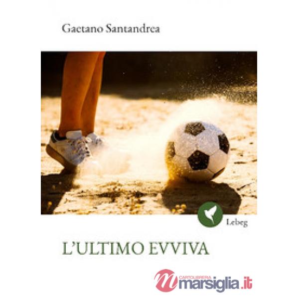 Ultimo evviva (L')