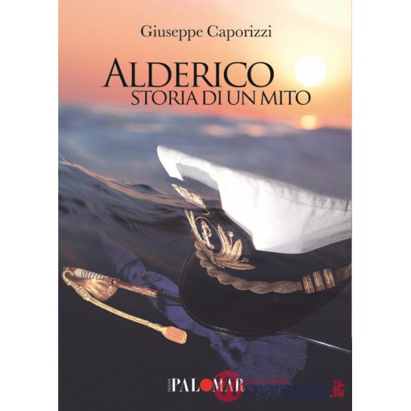 Alderico. Storia di un mito