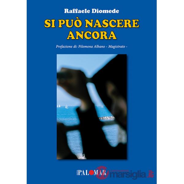 Si può nascere ancora