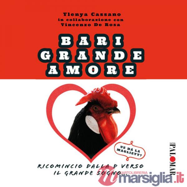Bari grande amore (ricomincio dalla D verso il grande sogno)