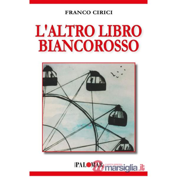 Altro libro biancorosso (L')