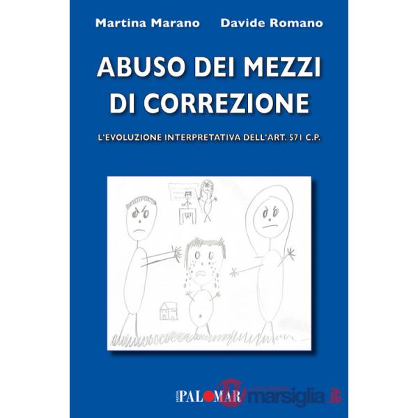 Abuso dei mezzi di correzione (evoluzione interpretativa dell'art.571 c.p.)