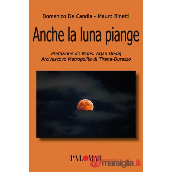 Anche la luna piange