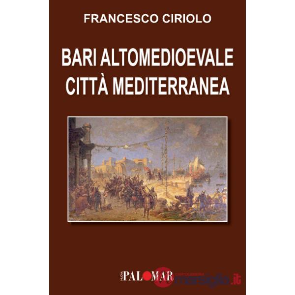 Bari altomedioevale città mediterranea