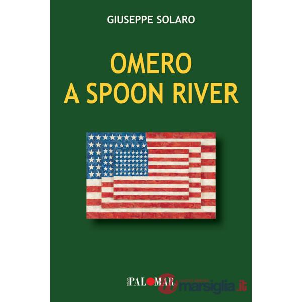 Omero a Spoon River. Ediz. per la scuola