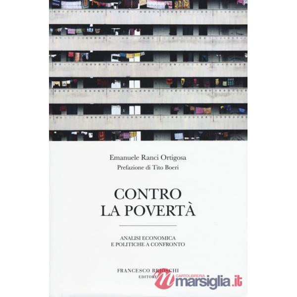 Contro la povertà. Analisi economica e politiche a confronto