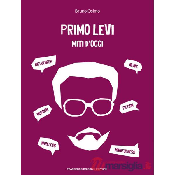 Primo Levi miti d'oggi