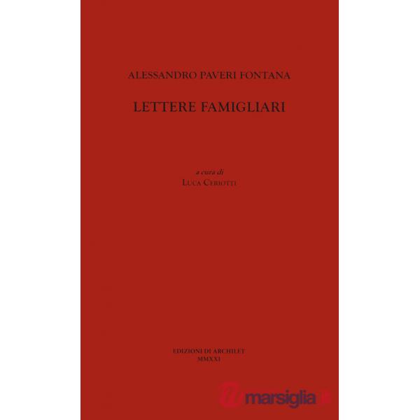 Alessandro Paveri Fontana. Lettere famigliari