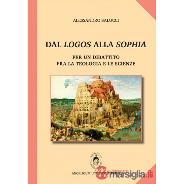 Dal logos alla sophia. Per un dibattito fra la teologia e le scienze