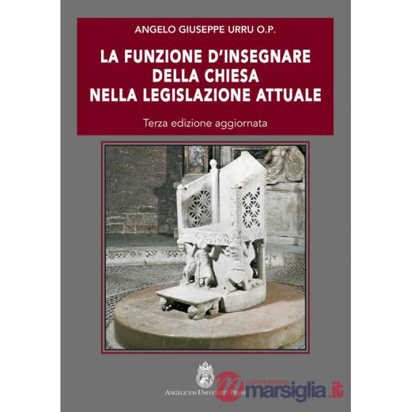 Funzione d'insegnare della Chiesa nella legislazione attuale (La)