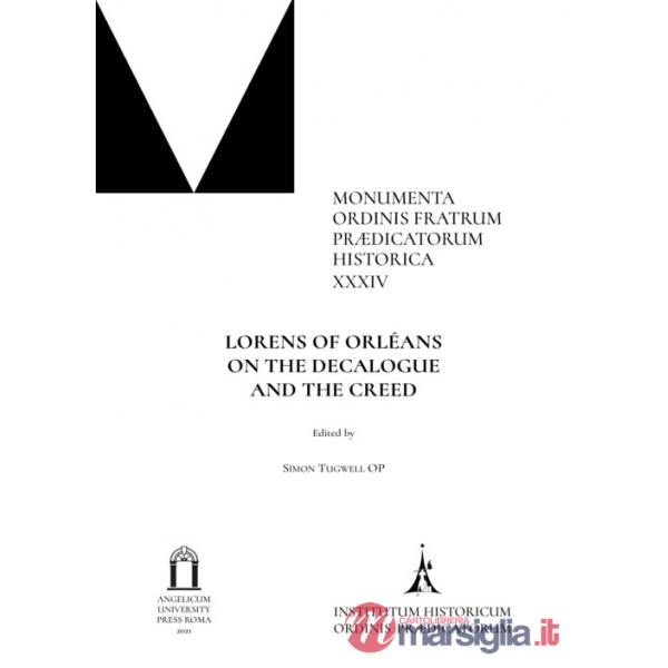 Lorens of Orléans. On the decalogue and the creed. Ediz. critica